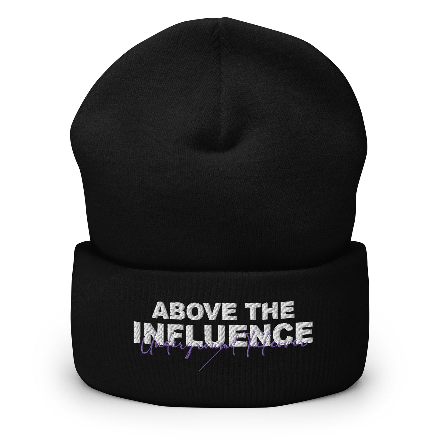 "Above The Influence" Beanie