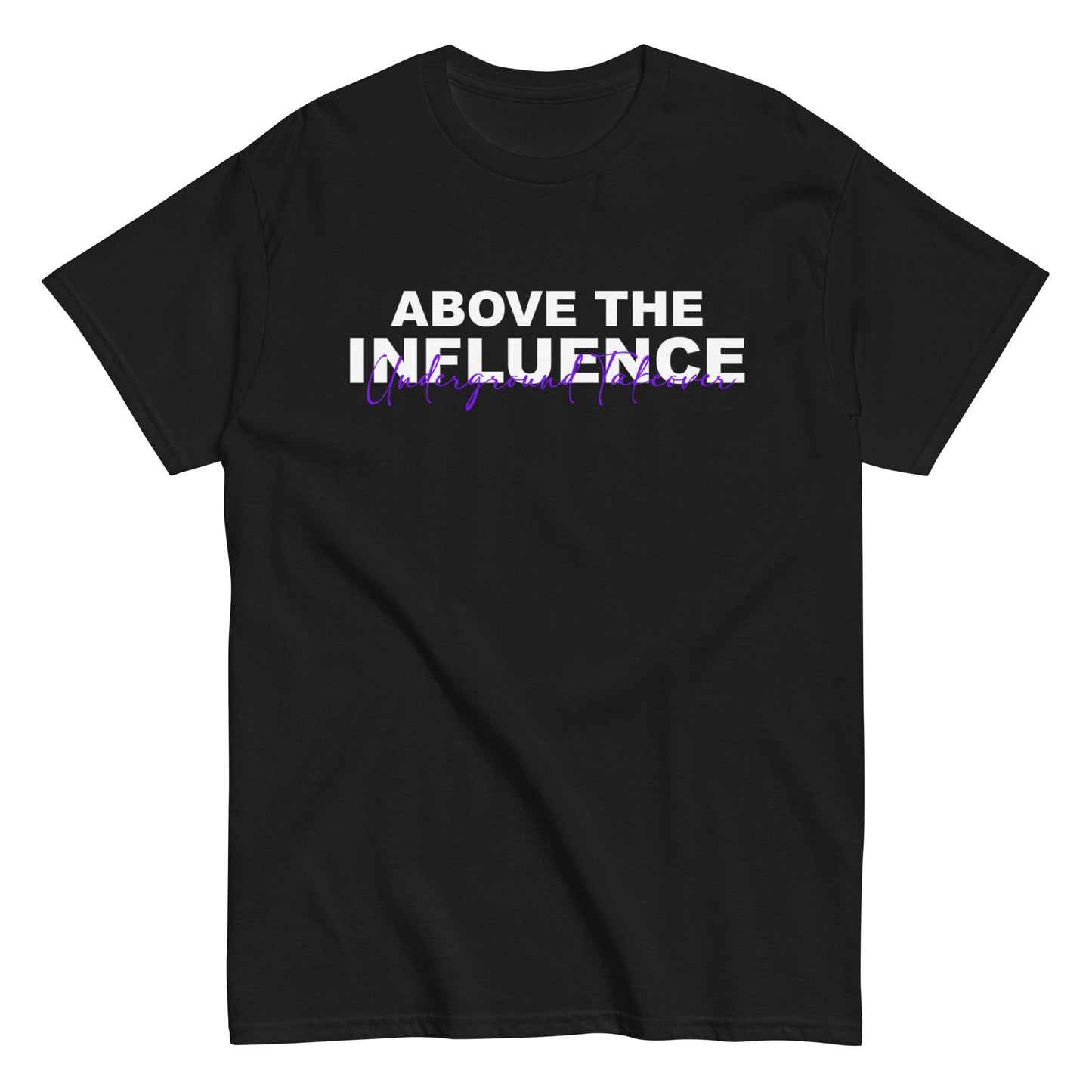 "Above The Influence" Tee