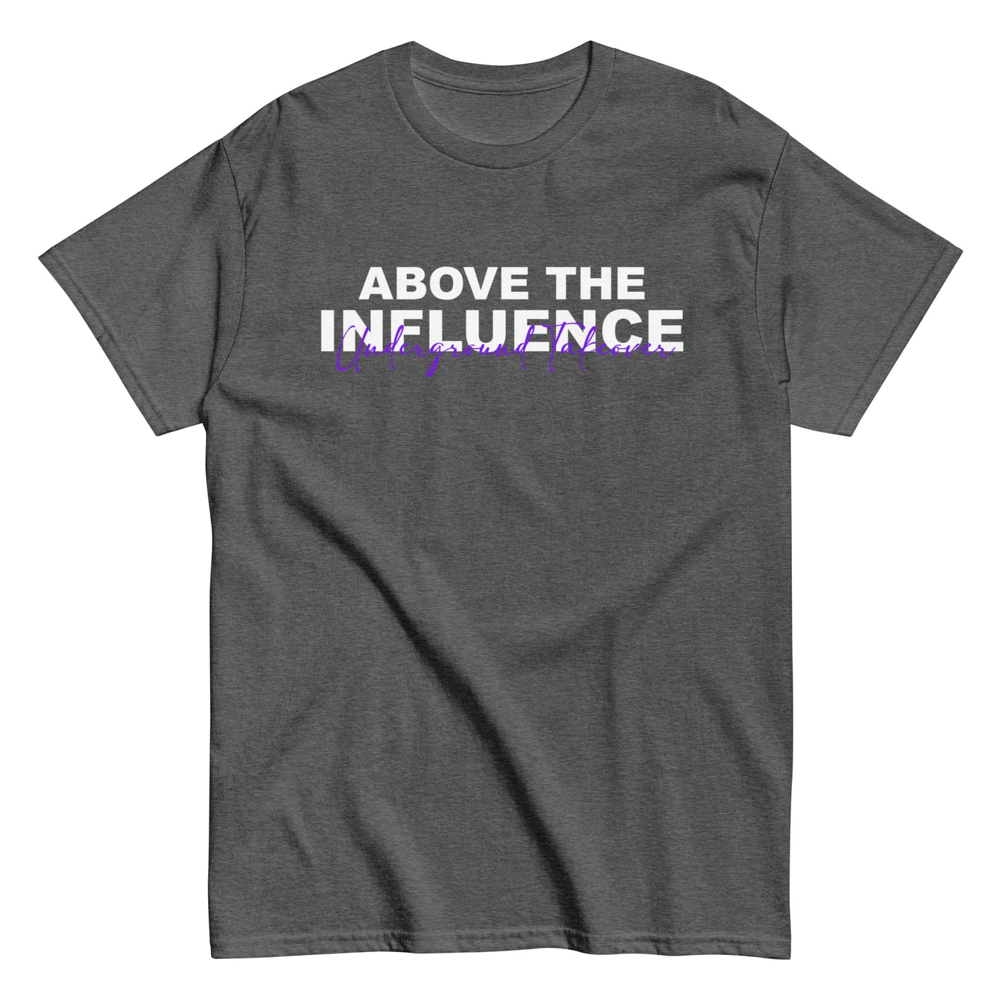 "Above The Influence" Tee