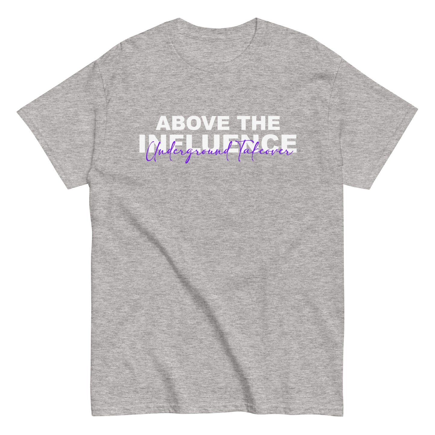 "Above The Influence" Tee