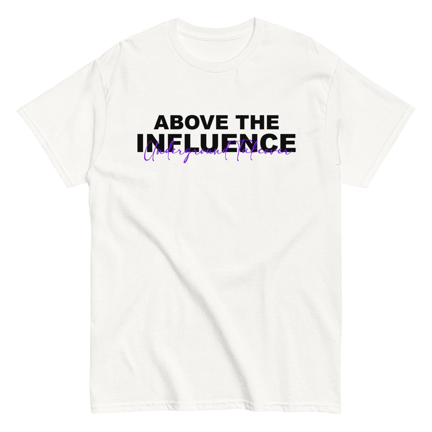 "Above The Influence" Tee